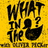 What In The Duck! - Oliver Peck Podcast