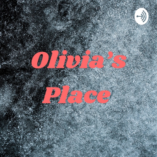 Artwork for Olivia's Place