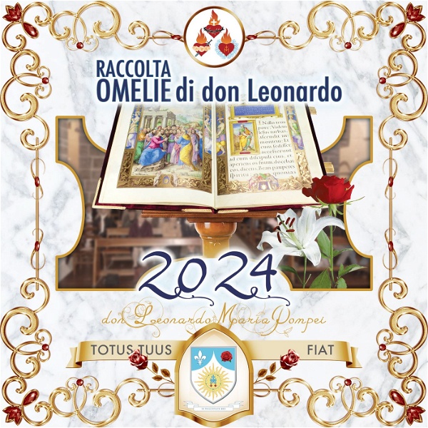 Artwork for Omelie di Don Leonardo Maria Pompei 2024