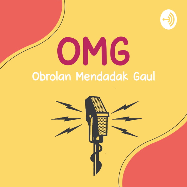 Artwork for OMG (Obrolan Mendadak Gaul)