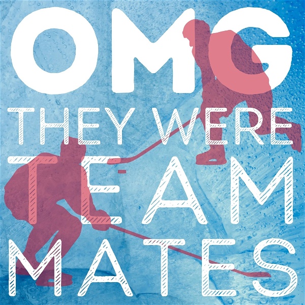 Artwork for OMG They Were Teammates!