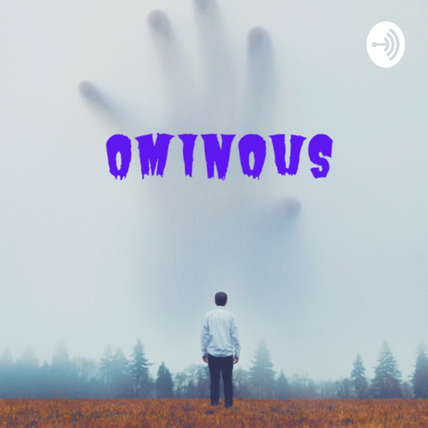Artwork for Ominous: Wicked & Weird History