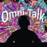Omni-Talk