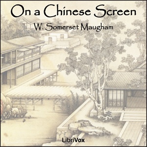 Artwork for On a Chinese Screen by W. Somerset Maugham (1874