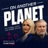 On Another Planet with Emma Jones and Robbie Savage