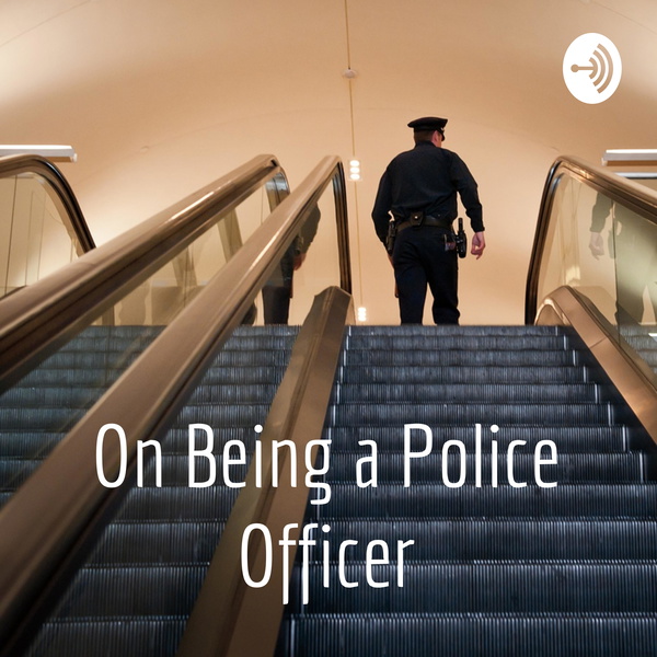 Artwork for On Being a Police Officer