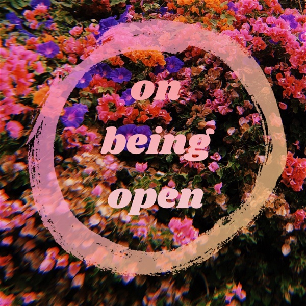 Artwork for On Being Open