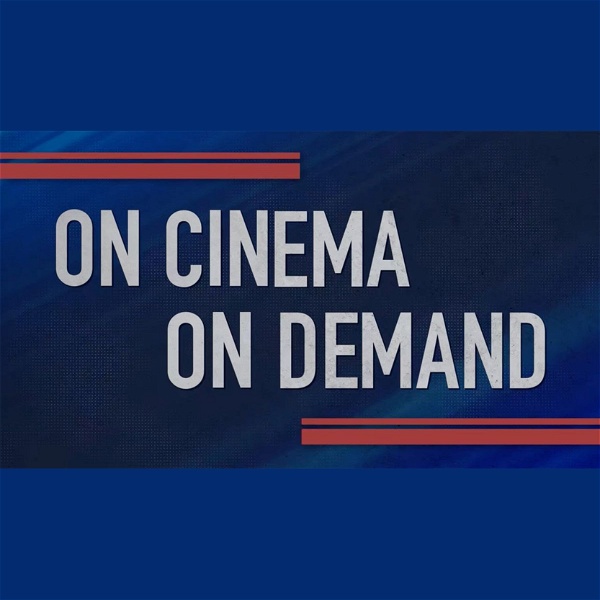 Artwork for On Cinema On Demand
