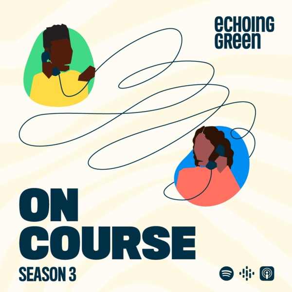 Artwork for On Course: The Podcast from Echoing Green