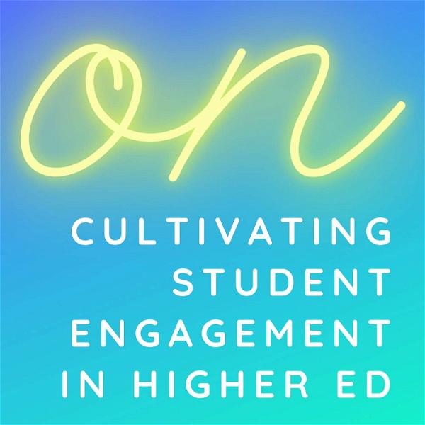 Artwork for ON Cultivating Student Engagement in Higher Ed