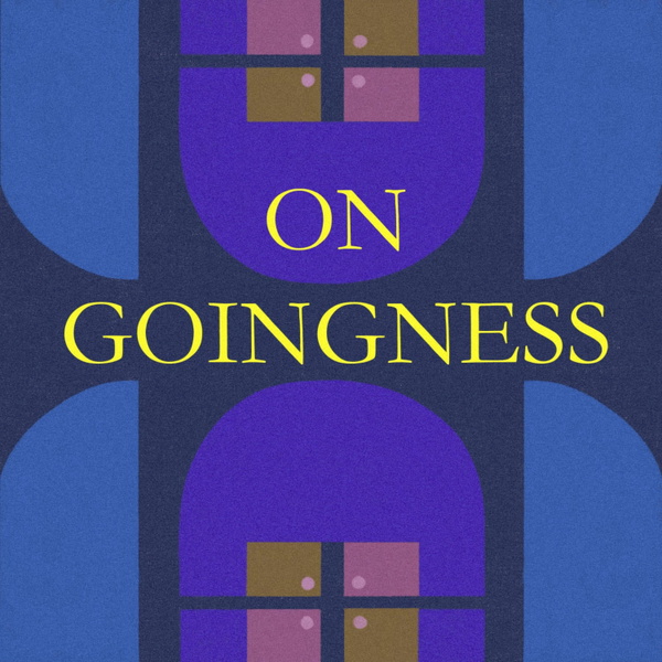 Artwork for On Goingness