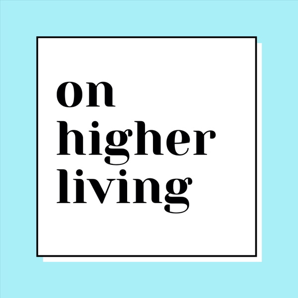Artwork for On Higher Living
