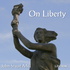 On Liberty by John Stuart Mill (1806 - 1873)