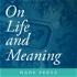 On Life and Meaning