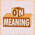 On Meaning