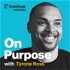 On Purpose, With Tyrone Ross