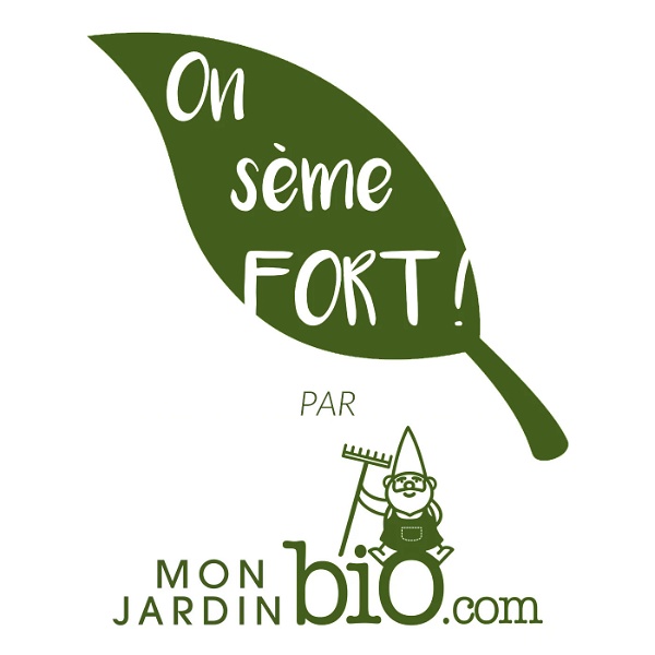 Artwork for On sème FORT !  Le podcast du jardinage bio et de la permaculture