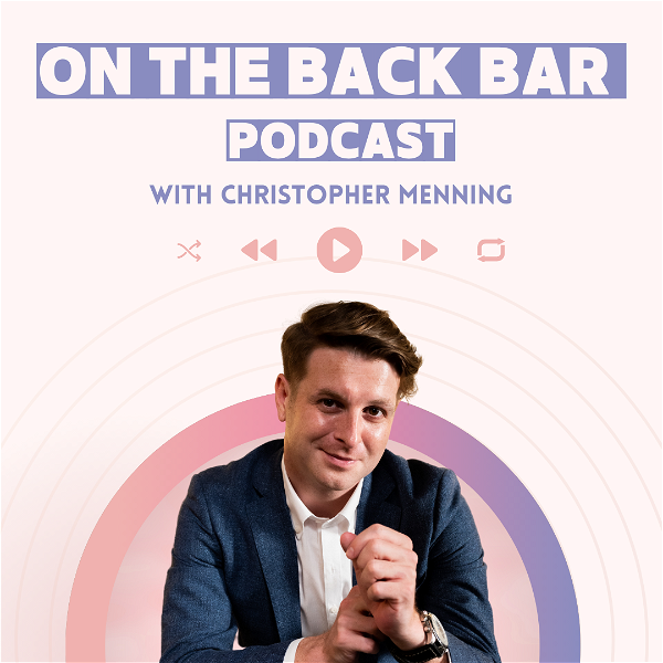 Artwork for On the Back Bar: A Bartender Podcast for The Drinks Trade