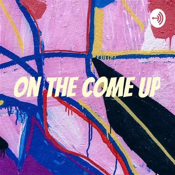 Artwork for On The Come Up 🚀
