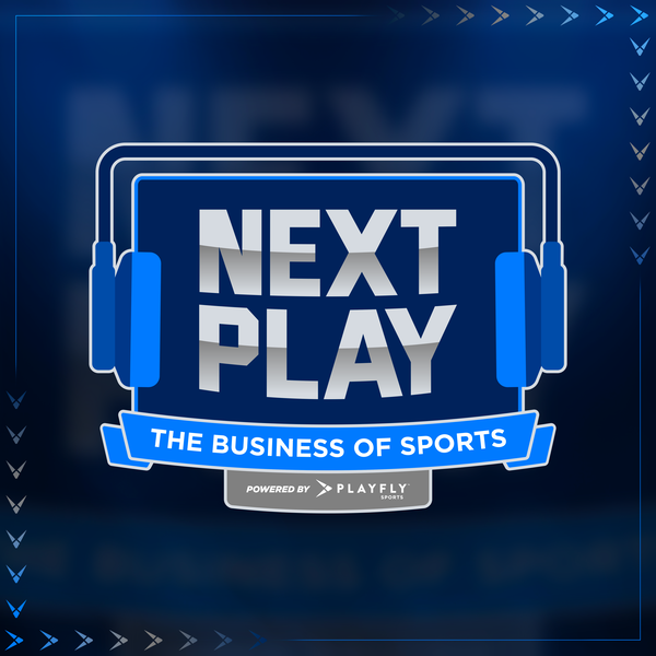 Artwork for Next Play: The Business of Sports powered by Playfly Sports