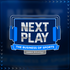 Next Play: The Business of Sports powered by Playfly Sports