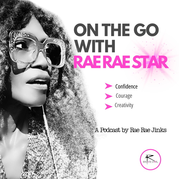Artwork for On the Go with Rae Rae Star