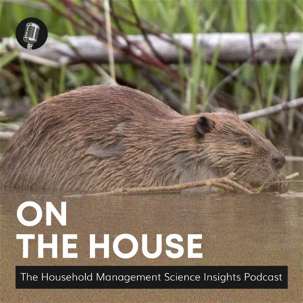 Artwork for On the House: The Household Management Science Insights Podcast