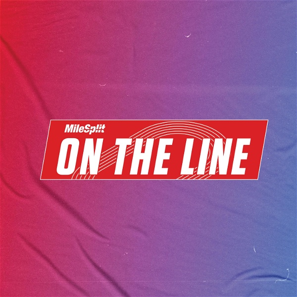 Artwork for On The Line with MileSplit