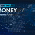 On the Money with Dynamic Funds