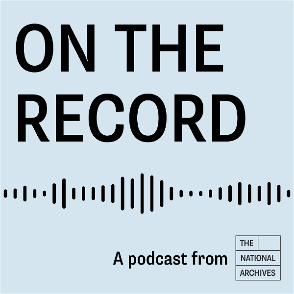 Artwork for On the Record at The National Archives