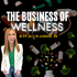 The Business of Wellness