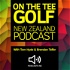 On The Tee Golf New Zealand Podcast