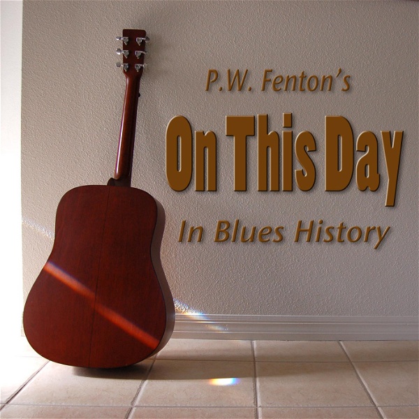 Artwork for On this day in Blues history