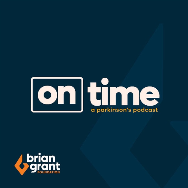 Artwork for On Time:  A Parkinson's Podcast
