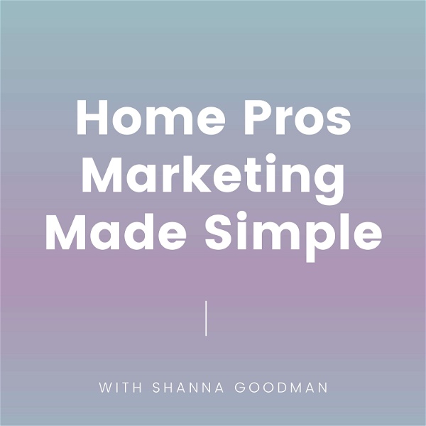 Artwork for Home Pros Marketing Made Simple