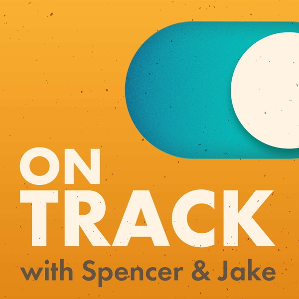 Artwork for On Track with Spencer & Jake