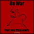On War (Volume 1) by Carl von Clausewitz (1780 - 1831)