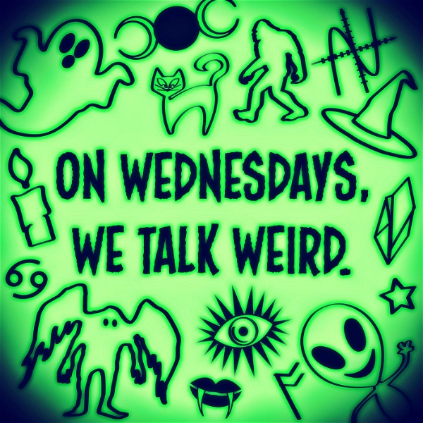 Artwork for On Wednesdays, we talk weird