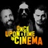 Once upon a Time in Cinema Der Filmpodcast 