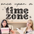 Once Upon a Time Zone: A Bookish Podcast