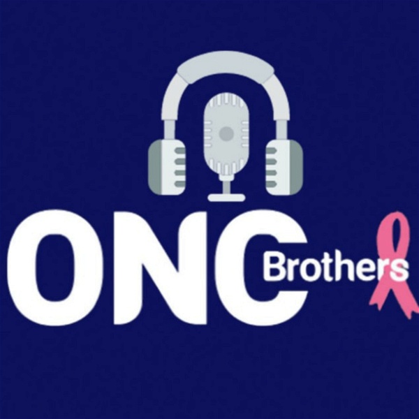 Artwork for Oncology Brothers: Practice-Changing Cancer Discussions