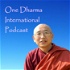 One Dharma International Podcast