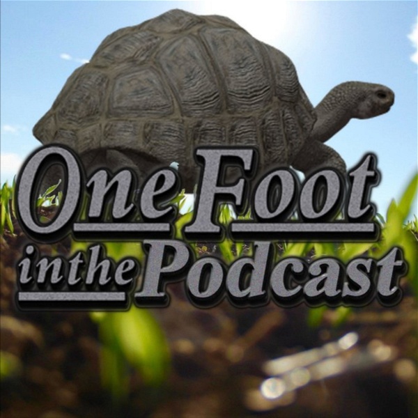 Artwork for One Foot in the Podcast