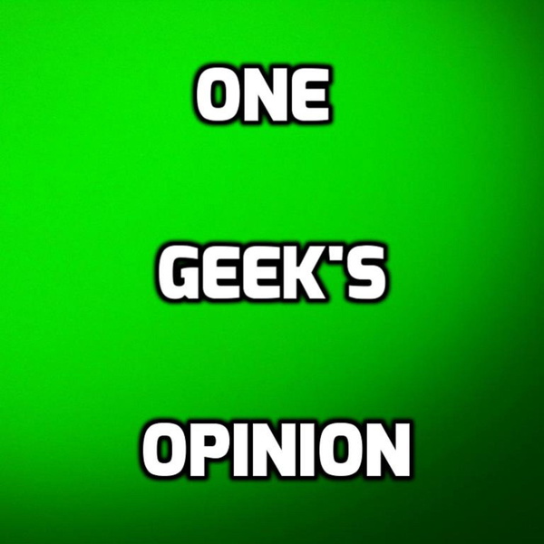 Artwork for One Geek's Opinion