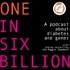 One in Six Billion