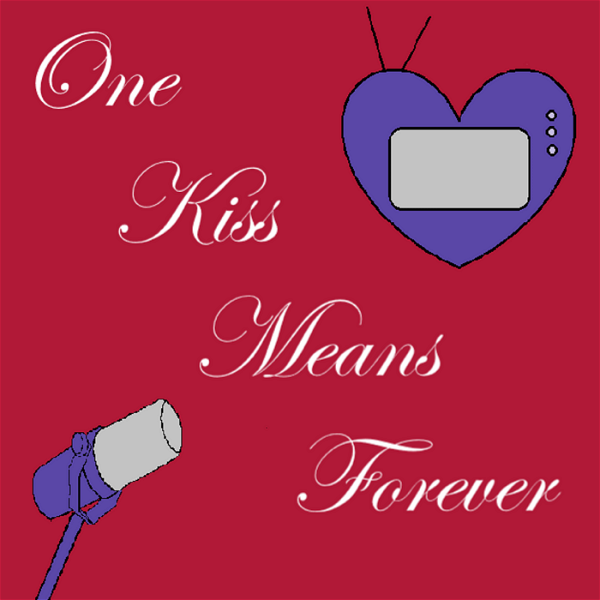 Artwork for One Kiss Means Forever
