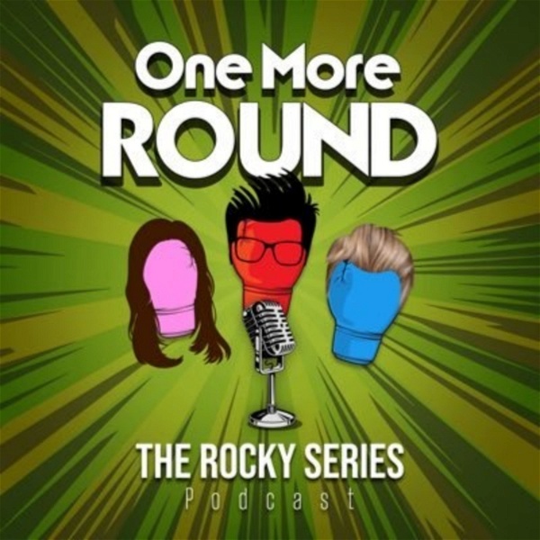 Artwork for One More Round: The Rocky Series POdcast