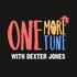One More Tune w/ Dexter Jones