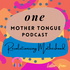 One Mother Tongue - Revolutionising Motherhood