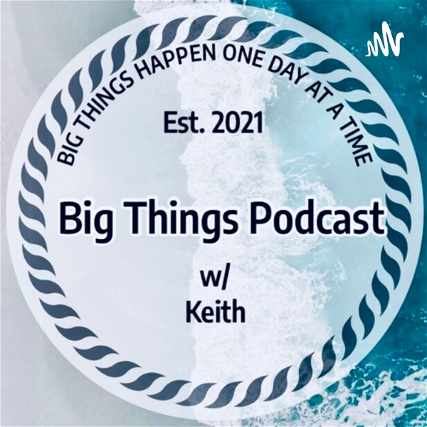 Artwork for Big Things Podcast
